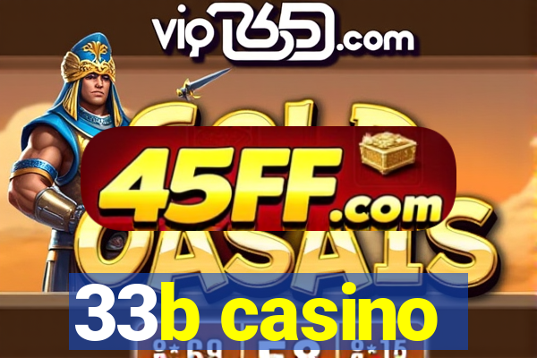 33b casino